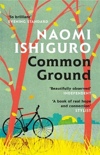 Naomi Ishiguro Common Ground