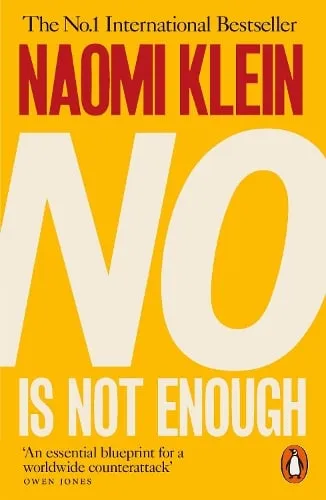 Naomi Klein No Is Not Enough