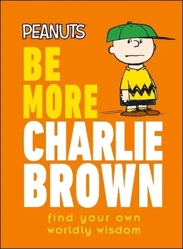 Nat Gertler Peanuts Be More Charlie Brown