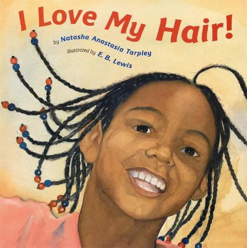 Natasha Anastasia Tarpley I Love My Hair!