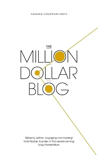 Natasha Courtenay-Smith The Million Dollar Blog