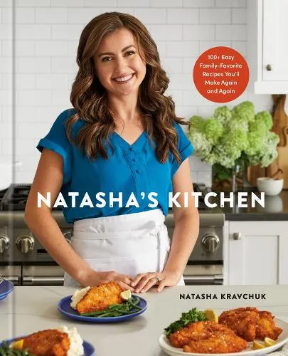 Natasha Kravchuk Natasha's Kitchen