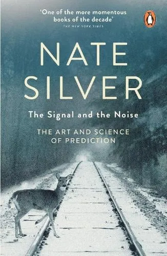Nate Silver The Signal and the Noise