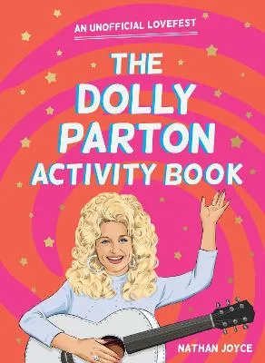 Nathan Joyce The Dolly Parton Activity Book