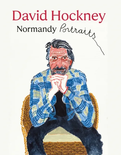 National Portrait Gallery Publications David Hockney: Normandy Portraits