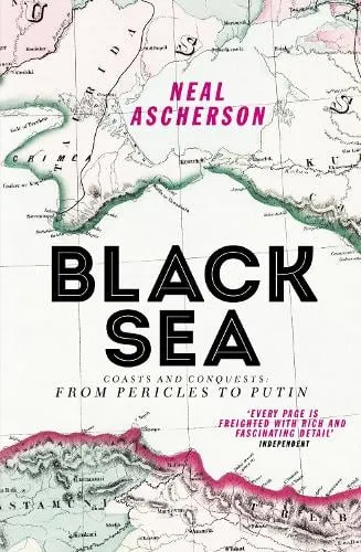 Neal Ascherson Black Sea