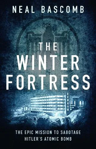 Neal Bascomb The Winter Fortress
