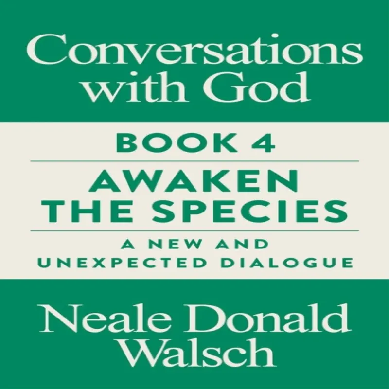 Watkins Media Limited Conversations With God, Book 4 : Awaken The Species, A And Unexpected Dialogue