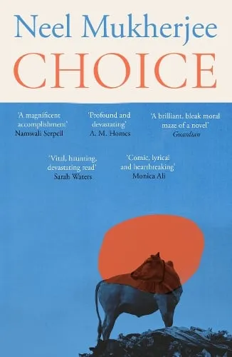 Neel Mukherjee Choice