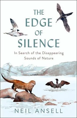 Neil Ansell The Edge of Silence