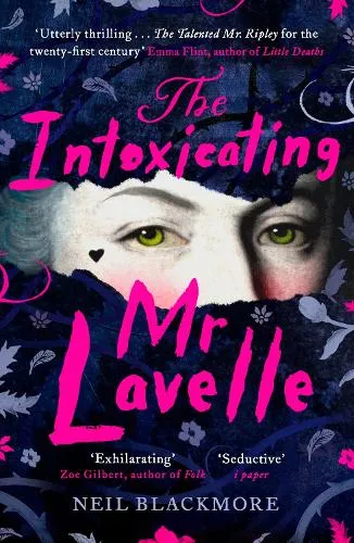 Neil Blackmore The Intoxicating Mr Lavelle