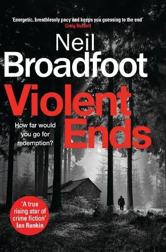Neil Broadfoot Violent Ends