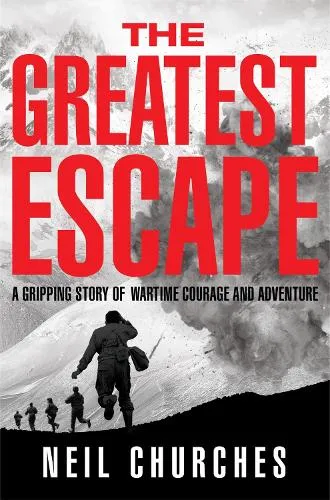 Neil Churches The Greatest Escape