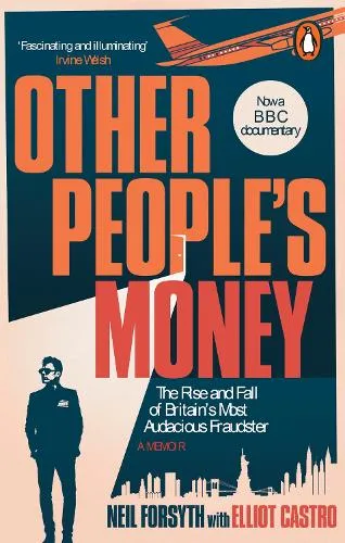 Neil Forsyth Other People’s Money