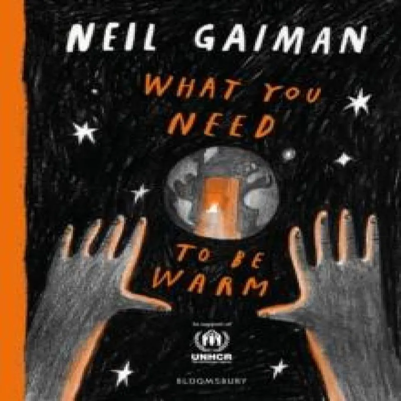 Neil Gaiman What You Need to Be Warm