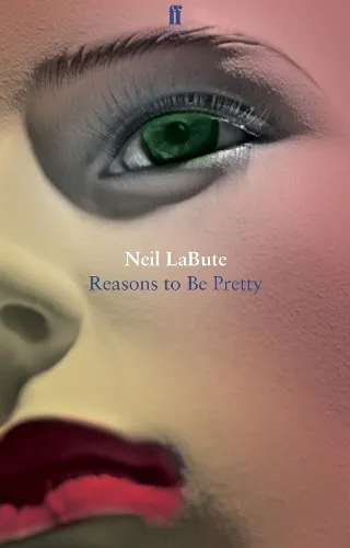 Neil LaBute Reasons to Be Pretty