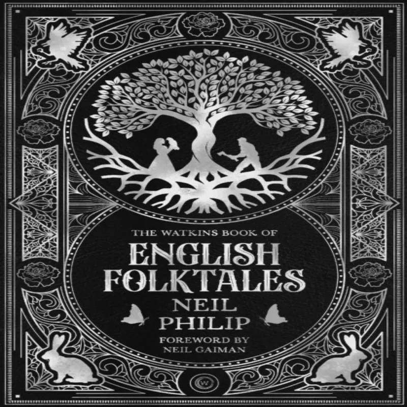 Neil Philip The Watkins Book of English Folktales