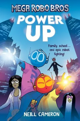 Neill Cameron Mega Robo Bros 1: Power Up (a Phoenix Comic Book)