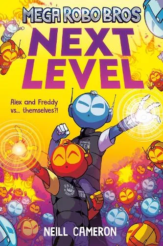Neill Cameron Mega Robo Bros 5: Next Level (a Phoenix Comic Book)