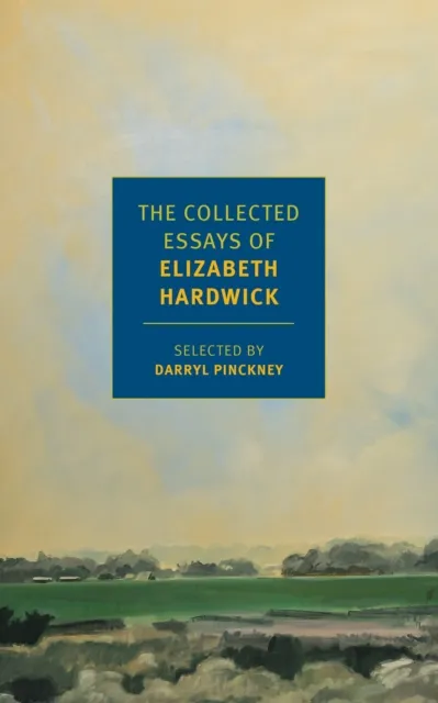 New York Review Books The Collected Essays Of Elizabeth Hardwick