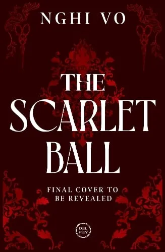 Nghi Vo The Scarlet Ball