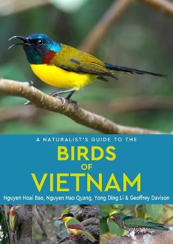 Nguyen Hoai Bao A Naturalist's Guide to the Birds of Vietnam