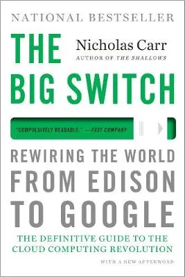 Nicholas Carr The Big Switch