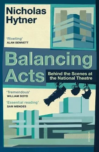 Nicholas Hytner Balancing Acts