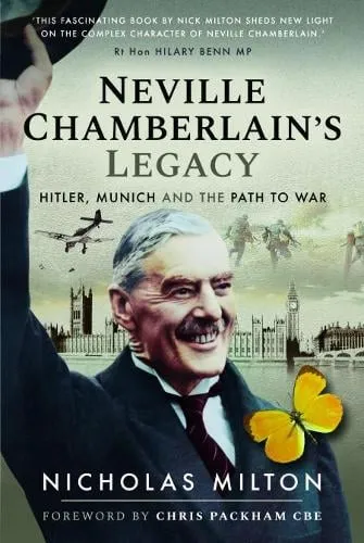 Nicholas Milton Neville Chamberlain's Legacy