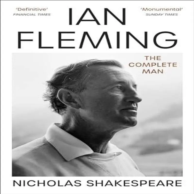 Nicholas Shakespeare Ian Fleming : The Complete Man Paperback Book Multicolor