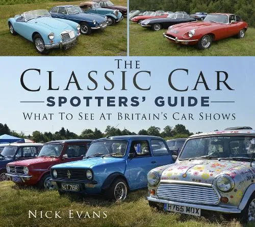 Nick Evans The Classic Car Spotters' Guide