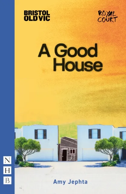 Nick Hern Books A Good House