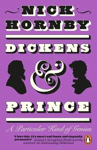 Nick Hornby Dickens and Prince