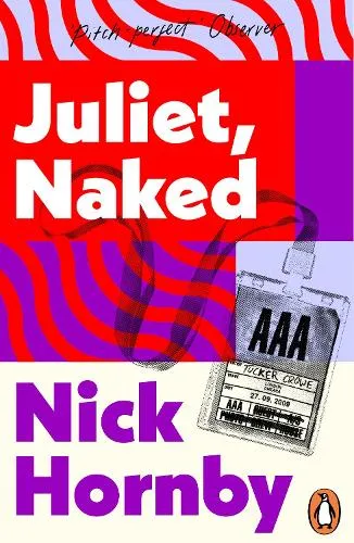 Nick Hornby Juliet, Naked