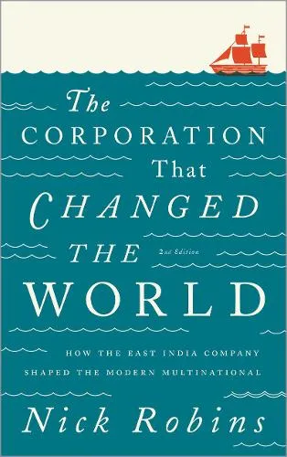 Nick Robins The Corporation That Changed the World