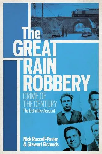 Nick Russell-Pavier The Great Train Robbery