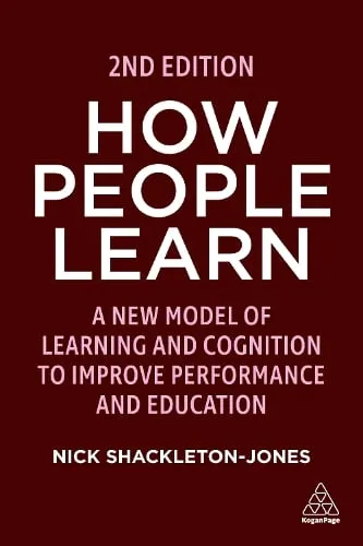 Nick Shackleton-Jones How People Learn