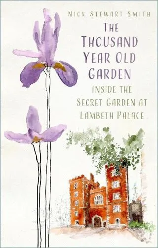 Nick Stewart Smith The Thousand Year Old Garden