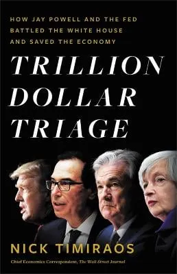 Nick Timiraos Trillion Dollar Triage