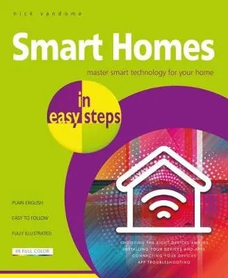 Nick Vandome Smart Homes in easy steps