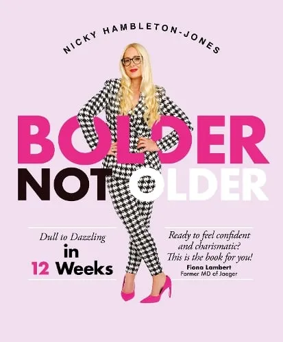 Nicky Hambleton Jones Bolder Not Older