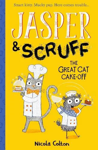 Nicola Colton Jasper and Scruff: The Great Cat Cake-off