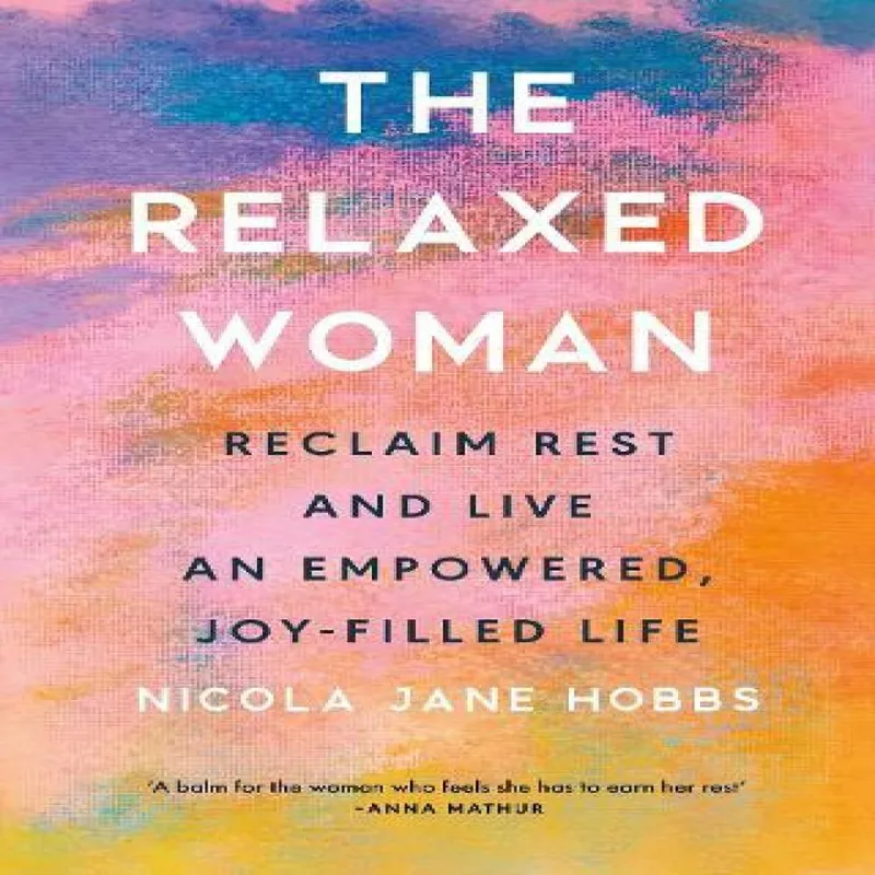 Nicola Jane Hobbs The Relaxed Woman