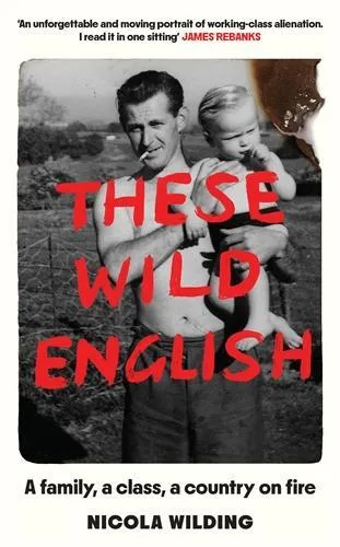 Nicola Wilding These Wild English