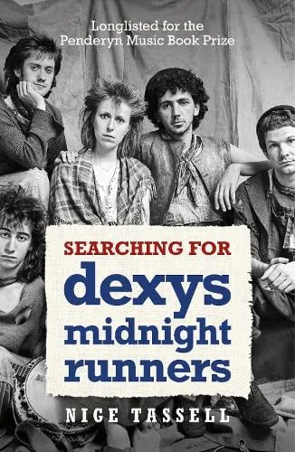 Nige Tassell Searching for Dexys Midnight Runners