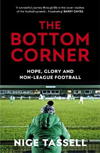 Nige Tassell The Bottom Corner