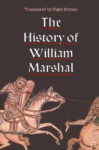 Nigel Bryant The History of William Marshal