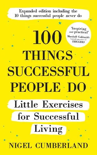 Nigel Cumberland 100 Things Successful People Do