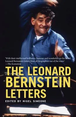 Nigel Simeone The Leonard Bernstein Letters