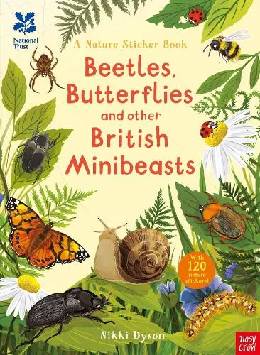 Nikki Dyson National Trust: Beetles, Butterflies and other British Minibeasts